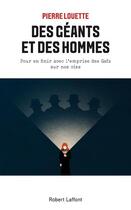 Couverture du livre « Des géants et des hommes » de Pierre Louette aux éditions Robert Laffont