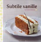 Couverture du livre « Subtile vanille » de Nathalie Hélal aux éditions Albin Michel