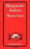 Couverture du livre « Marie-claire » de Marguerite Audoux aux éditions Grasset