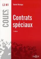 Couverture du livre « Contrats spéciaux (7e édition) » de Daniel Mainguy aux éditions Dalloz