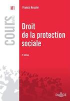 Couverture du livre « Droit de la protection sociale (4e édition) » de Francis Kessler aux éditions Dalloz