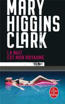 Couverture du livre « La nuit est mon royaume » de Mary Higgins Clark aux éditions Le Livre De Poche