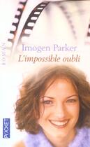 Couverture du livre « L'Impossible Oubli » de Imogen Parker aux éditions Pocket