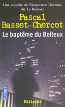 Couverture du livre « Le Bapteme Du Boiteux » de Pascal Basset-Chercot aux éditions Pocket