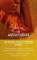 Couverture du livre « Les aquatiques » de Osvalde Lewat aux éditions Pocket