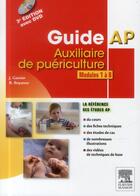 Couverture du livre « Guide AP ; auxiliaire de puériculture ; modules 1 à 8 du DEAP (7e édition) » de Jacqueline Gassier et Bruno Boyanov aux éditions Elsevier-masson