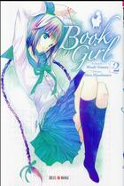 Couverture du livre « Book girl Tome 2 » de Mizuki Nomura et Akira Hiyoshimaru aux éditions Soleil