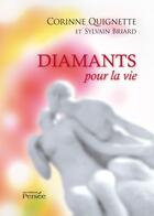 Couverture du livre « Diamants pour la vie » de Corinne Quignette et Sylvain Briard aux éditions Persee