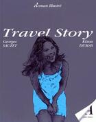 Couverture du livre « Travel story » de Georges Sauzet et Kizou Dumas aux éditions Aubin