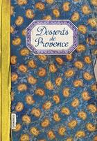 Couverture du livre « Desserts de Provence » de Elisabeth Boutte aux éditions Les Cuisinieres