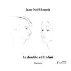 Couverture du livre « Le double et l'infini » de Jean-Noel Benoit aux éditions Stellamaris