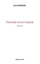 Couverture du livre « Fantaisie en zut majeur » de Ariel Marinie aux éditions Pimientos