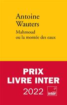 Couverture du livre « Mahmoud ou la montée des eaux » de Antoine Wauters aux éditions Verdier