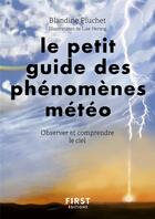 Couverture du livre « Petit guide des phénomènes météorologiques » de Lise Herzog et Blandine Pluchet aux éditions First