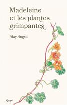Couverture du livre « Madeleine et les plantes grimpantes » de May Angeli aux éditions Qupe