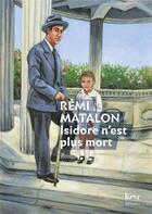 Couverture du livre « Isidore n'est plus mort » de Remi Matalon aux éditions Lior