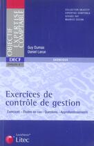 Couverture du livre « Exercices de contrôle de gestion » de Daniel Larue et Guy Dumas aux éditions Lexisnexis