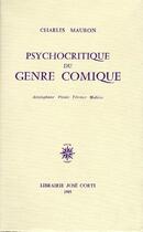 Couverture du livre « Psychocritique du genre comique » de Mauron Charles aux éditions Corti