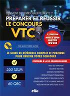 Couverture du livre « Préparer et réussir le concours VTC (édition 2022) » de Jean-Pierre Guyon aux éditions Vilo