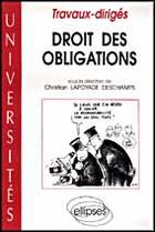 Couverture du livre « Droit des obligations - travaux diriges » de Lapoyade Deschamps aux éditions Ellipses