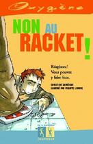 Couverture du livre « Non au racket ! » de Laouenan/Livache aux éditions La Martiniere Jeunesse