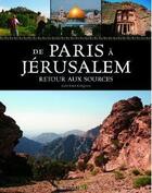 Couverture du livre « De paris a jerusalem. retour aux sources » de Gregoire-Pinguet F. aux éditions Ouest France