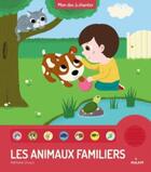 Couverture du livre « Les animaux familliers » de Nathalie Choux aux éditions Milan