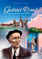 Couverture du livre « Gabriel Rosset ; fondateur du foyer Notre-Dame des Sans-Abri » de Jean-Marie Cuzin et Francois Asensio aux éditions Signe
