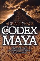 Couverture du livre « Le codex maya » de Hage Adiran D' aux éditions Les Escales