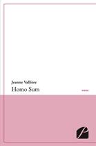 Couverture du livre « Homo sum » de Jeanne Valliere aux éditions Du Pantheon