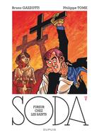 Couverture du livre « Soda Tome 5 : fureur chez les saints » de Philippe Tome et Bruno Gazzotti aux éditions Dupuis