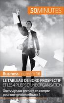 Couverture du livre « Le tableau de bord prospectif et les 4 piliers d'une organisation : quels signaux prendre en compte pour une gestion efficace ? » de Alice Sanna aux éditions 50 Minutes