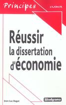 Couverture du livre « Reussir la dissertation d'economie » de Jean-Luc Dagut aux éditions Studyrama