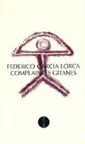Couverture du livre « Complaintes gitanes » de Federico Garcia Lorca aux éditions Allia