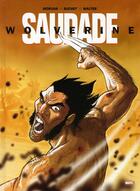 Couverture du livre « Wolverine : saudade » de Jean-David Morvan et Walter et Philippe Buchet aux éditions Panini