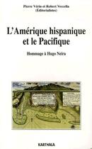 Couverture du livre « L'amérique hispanique et le Pacifique ; hommage à Hugo Neira » de Pierre Verin et Robert Veccella aux éditions Karthala