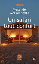 Couverture du livre « Un safari tout conforts) » de Alexander Mccall Smith aux éditions Editions De La Loupe