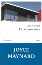Couverture du livre « De si bons amis » de Joyce Maynard aux éditions Philippe Rey