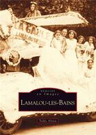 Couverture du livre « Lamalou-les-Bains » de Teddy Alzieu aux éditions Editions Sutton