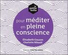 Couverture du livre « La petite boîte pour méditer en pleine conscience » de Elisabeth Couzon et Charlotte Ribault aux éditions Contre-dires