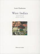 Couverture du livre « West indies, journal de bord : octobre 1919 - janvier 1920 » de Christiane Kopylov et Louis Chadourne aux éditions Cendres