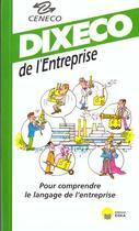 Couverture du livre « Dixeco de l'entreprise » de Ceneco aux éditions Eska