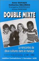 Couverture du livre « Double mixte ; la rencontre de deux cultures dans le mariage » de  aux éditions L'harmattan