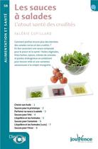 Couverture du livre « Les sauces à salades ; l'atout santé des crudités » de Valerie Cupillard aux éditions Jouvence