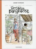 Couverture du livre « Roxane Tome 1 et Tome 2 ; intégrale des crayonnés » de Andre Taymans aux éditions Paquet