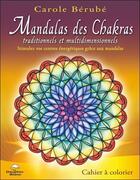Couverture du livre « Mandalas des chakras » de Carole Berube aux éditions Dauphin Blanc