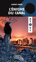 Couverture du livre « L'enigme du canal » de Laurent Chabin aux éditions Hurtubise