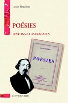 Couverture du livre « Poésies ; festons et astragales » de Louis Bouilhet aux éditions H&d