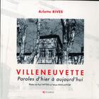 Couverture du livre « Villeneuvette  Paroles D'Hier A Aujourd'Hui » de Rives Arlette aux éditions Domens