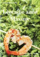 Couverture du livre « Léocadie aime Maxime » de Laurence Barrere aux éditions D'un Noir Si Bleu